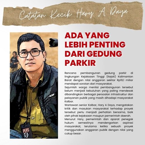 Pernyataan wartawan senior Kalbar, Harry Daya.